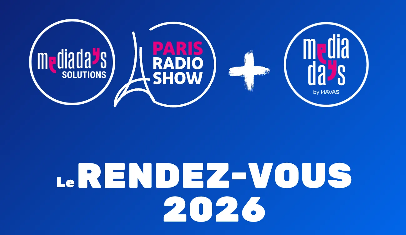 Visuel MediaDays Solutions et Paris Radio Show, rendez-vous 2026